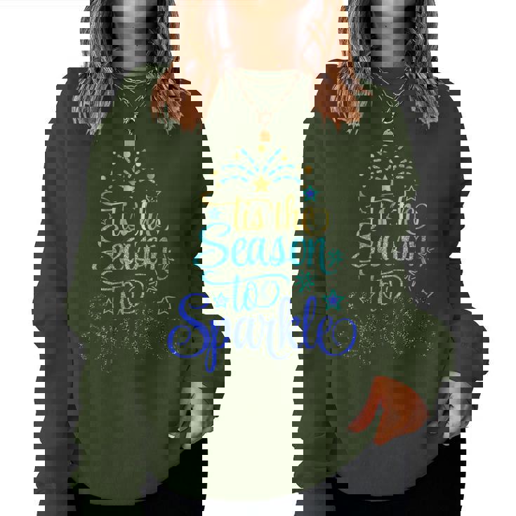 Tis The Season To Sparkle Christmas Holiday Women Sweatshirt Tis The Season To Sparkle Christmas Holiday Women Sweatshirt