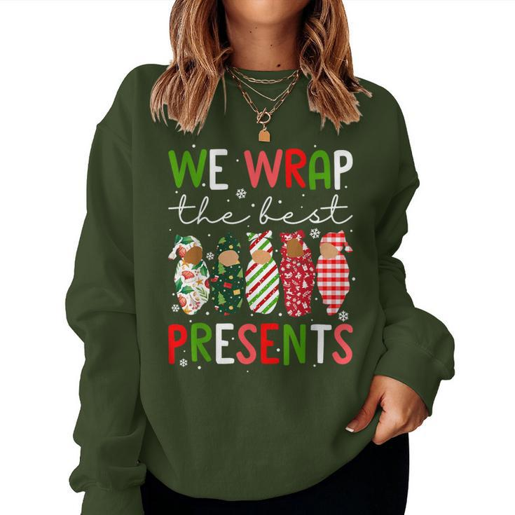 We Wrap The Best Presents L D Nicu Mother Baby Nurse Xmas Women Sweatshirt