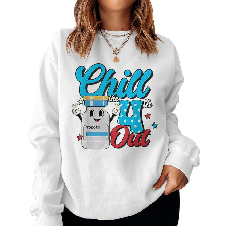 Chill The Fourth Out Retro 4Th Of July Nurse Squad Women Sweatshirt
