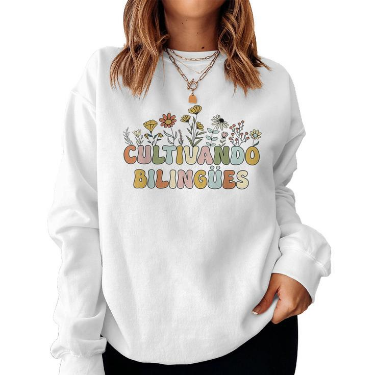 Cultivando Bilingues Wildflowers Teacher Dual Language Crew Women Sweatshirt