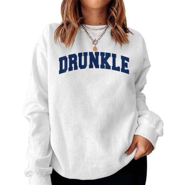 Drunkle Drunk Uncle Father's Day Women Sweatshirt