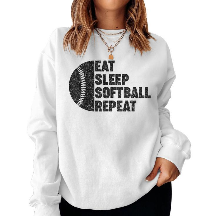 Eat Sleep Softball Repeat Ns Girls Boys Kids Men Women Softball Women Sweatshirt