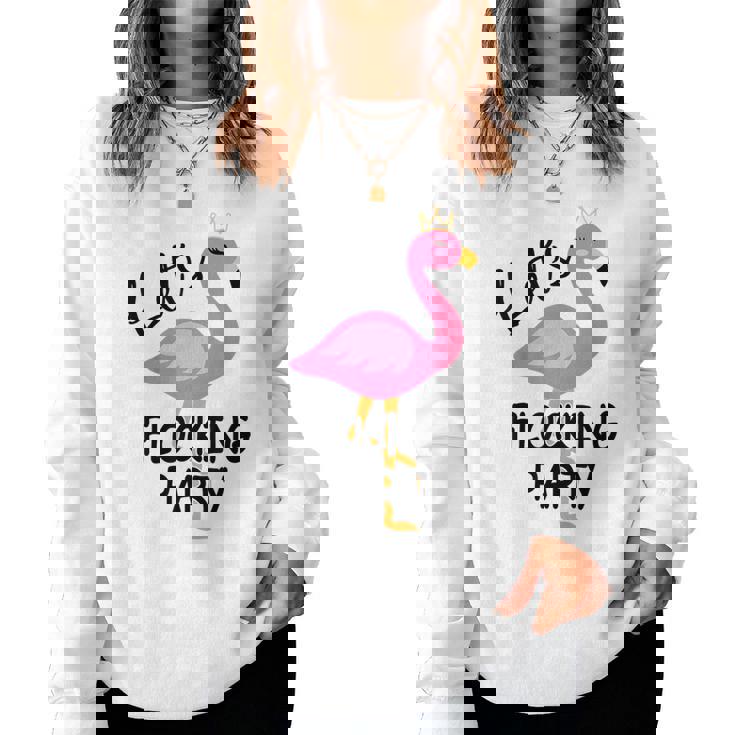 Lets Flocking Party Matching Flamingo Bachelorette Party Women Sweatshirt