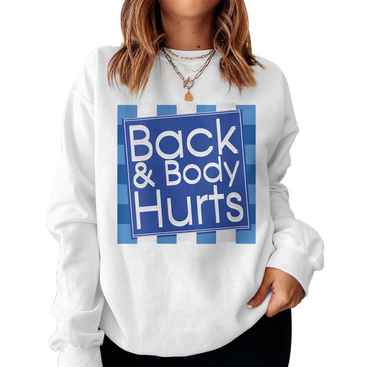 Funny Back Body Hurts Quote Workout Gym Top Women Women Crewneck Graphic Sweatshirt