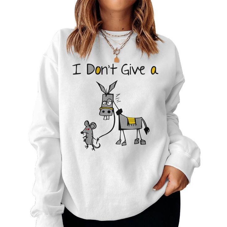 Mouse Walking A Donkey I Don't Give Rats Ass Mouse Women Sweatshirt