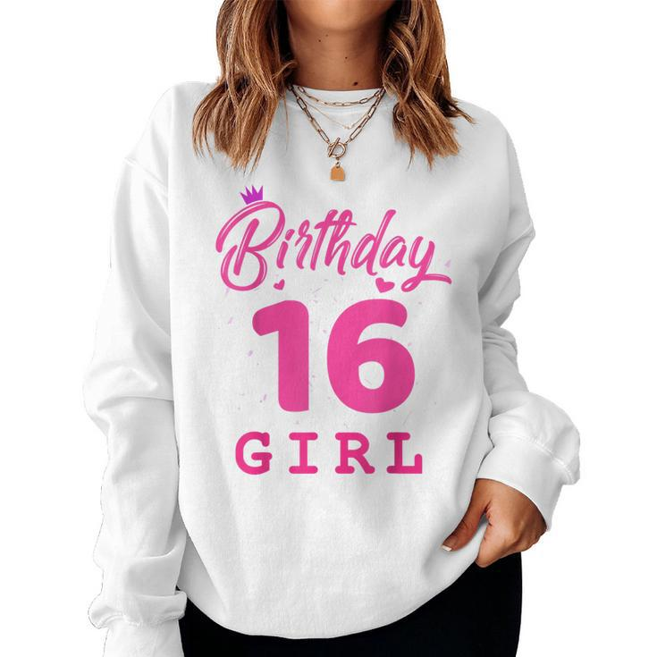 Happy Birthday Girls 16Th Party 16 Years Old Bday Women Sweatshirt