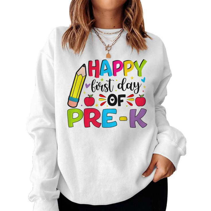 Happy First Day Of Pre-K Girls Boys Teacher Pre-K Team Women Sweatshirt