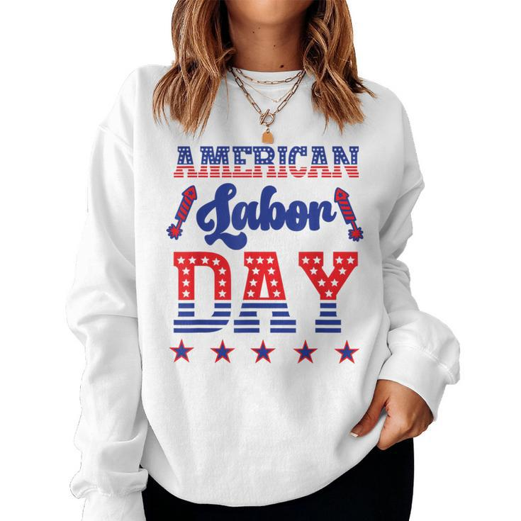 Happy Labor Day Fireworks And American Flag Labor Women Sweatshirt
