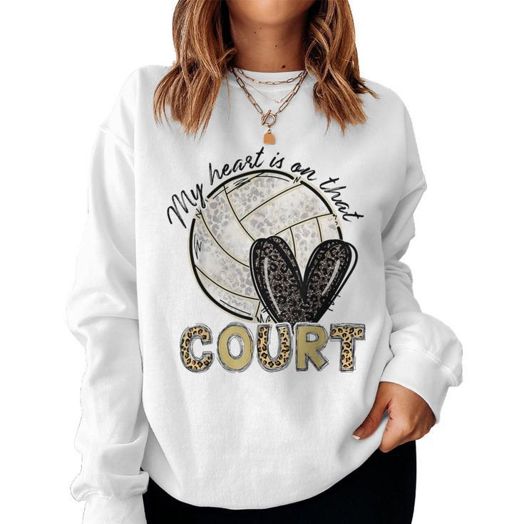 My Heart Is On That Court Volleyball Leopard Volleyball Mom Women Sweatshirt