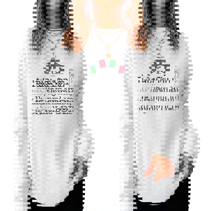 Italian Mom Dictionary Definition Italy Flag Meme On Back Women Sweatshirt