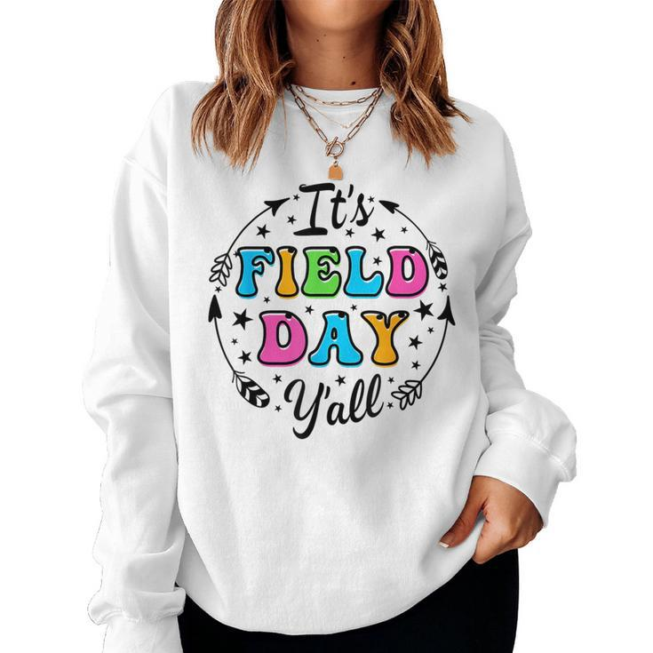 Its Field Day Yall Teacher Student Men Women Boy Girl Kids Women Sweatshirt