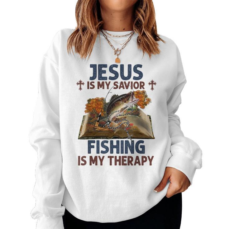 Jesus Is My Savior Fishing Is My Therapy Christian Women Sweatshirt