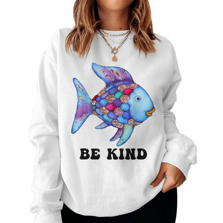 Be Kind Rainbow Fish Teacher Life Teaching Back To School Women Sweatshirt