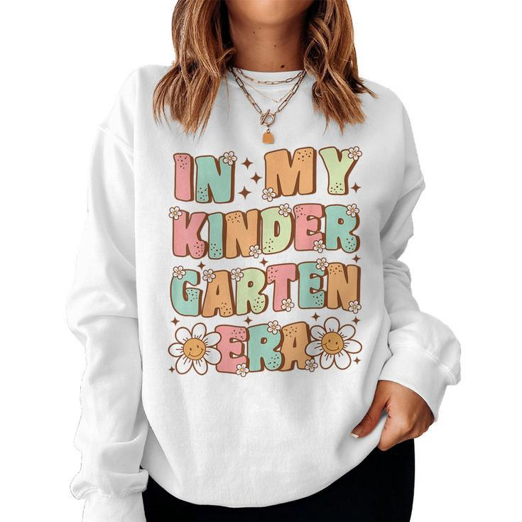 In My Kindergarten Era Groovy Kindergarten Back To School Women Sweatshirt