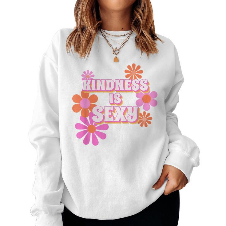 Kindness Is Sexy Retro Hippie Flower Power Graphic  Women Crewneck Graphic Sweatshirt