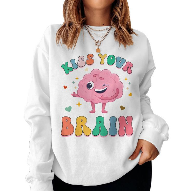 Kiss Your Brain Cute Teacher Appreciation Back To School Women Sweatshirt