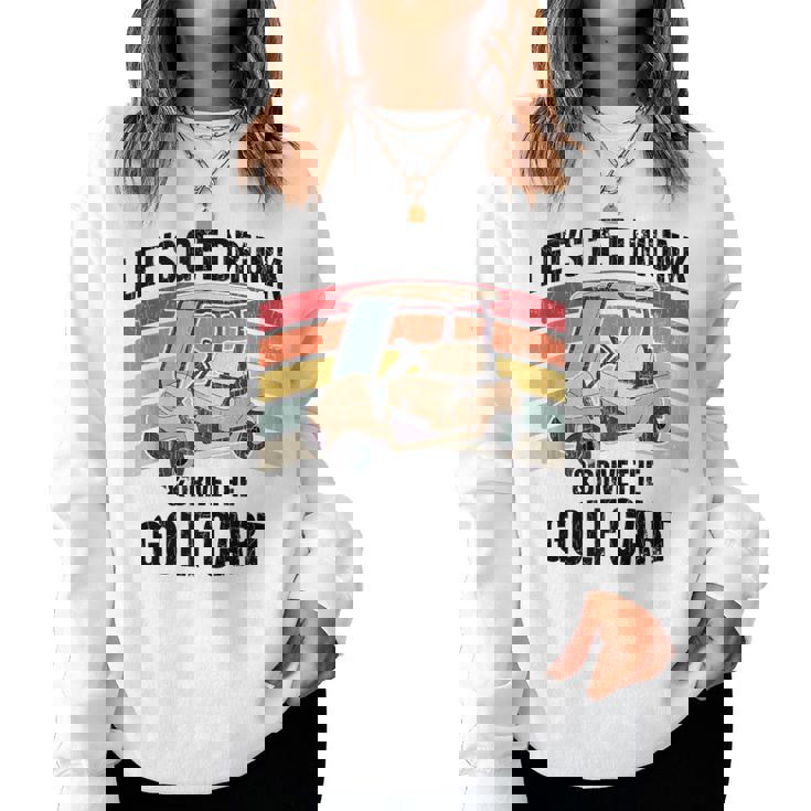 Lets Get Drunk And Drive The Golf Cart Apparel Funny Gift Women Crewneck Graphic Sweatshirt Lets Get Drunk And Drive The Golf Cart Apparel Funny Gift Women Crewneck Graphic Sweatshirt