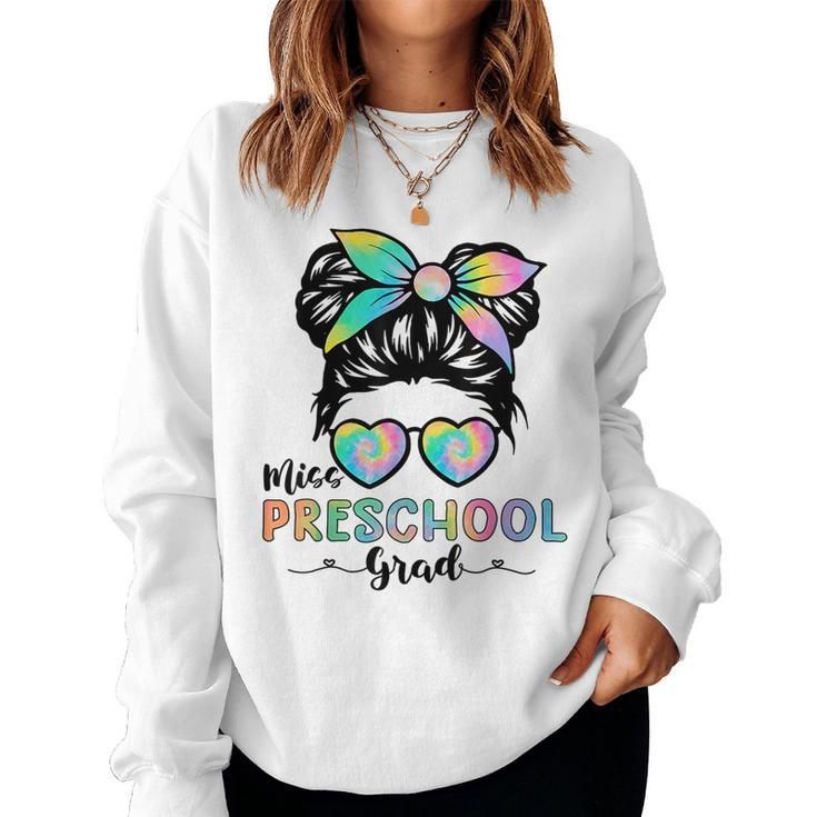 Lil Miss Preschool Grad Messy Bun Tie Dye Girls Kids Women Sweatshirt