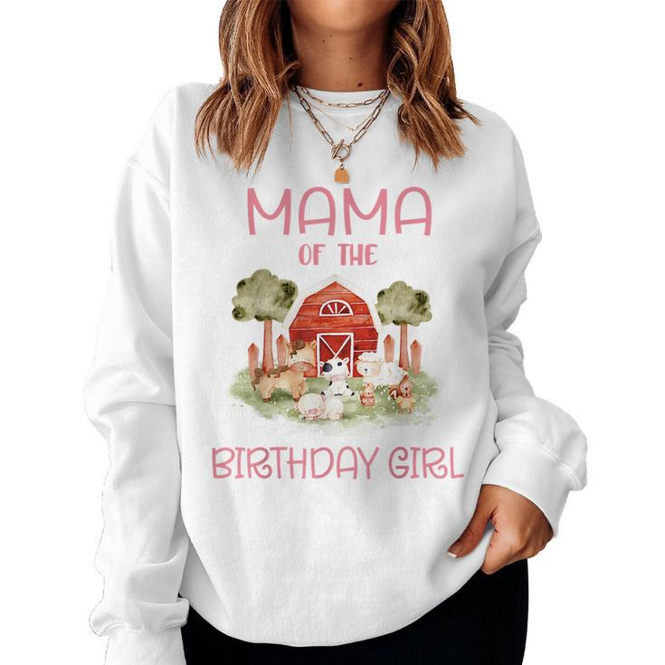 Mama Of The Birthday For Girl Barnyard Farm Animals Party  Women Crewneck Graphic Sweatshirt
