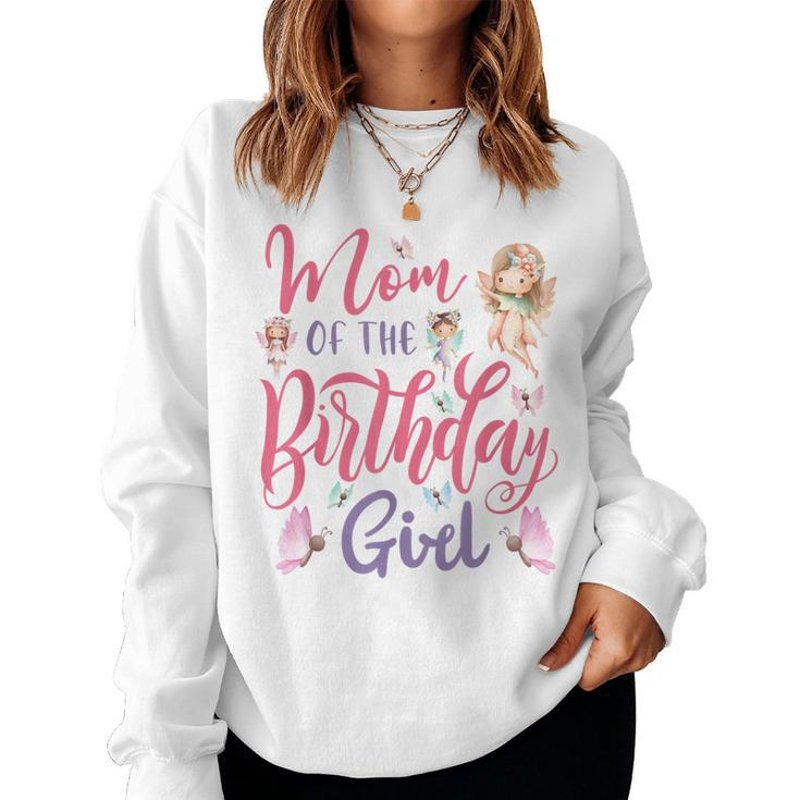 Mom Of The Birthday Girl Fairy 1St Birthday Girl Fairy Women Sweatshirt