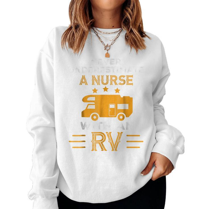 Never Underestimate A Nurse With An Rv  Camper Gifts Women Crewneck Graphic Sweatshirt