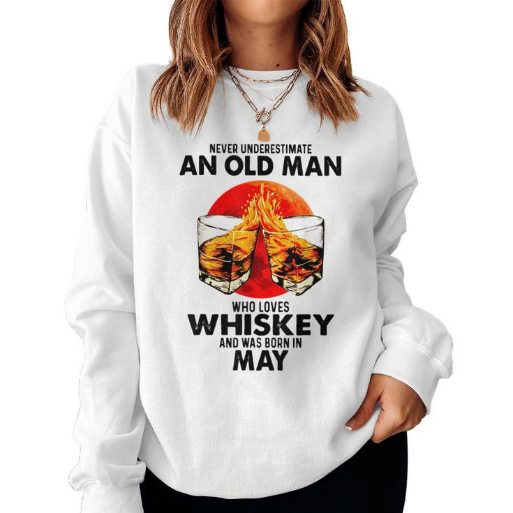 Never Underestimate An Old Man Who Loves Whiskey May Women Crewneck Graphic Sweatshirt