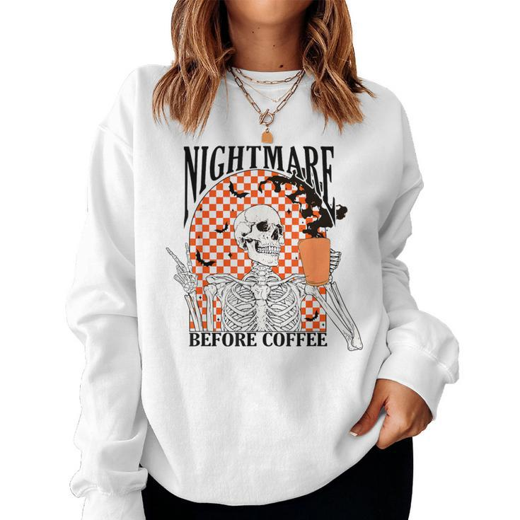 Nightmare Before Coffee Halloween Skeleton Drinking Coffee Women Sweatshirt