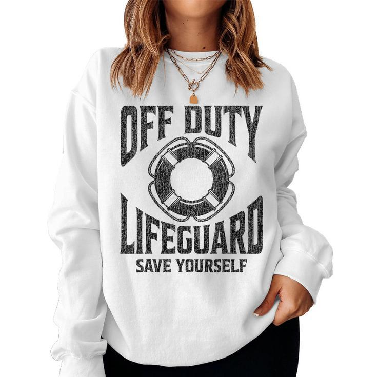 Off Duty Lifeguard Save Yourself Lifeguard For & Women Women Sweatshirt