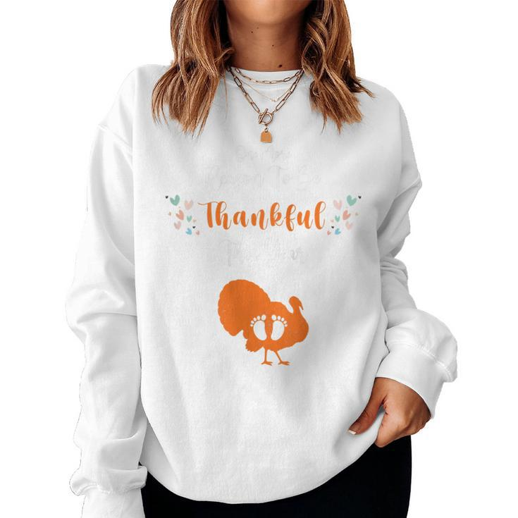 One More Reason To Be Thankful Thanksgiving Pregnancy Women Sweatshirt