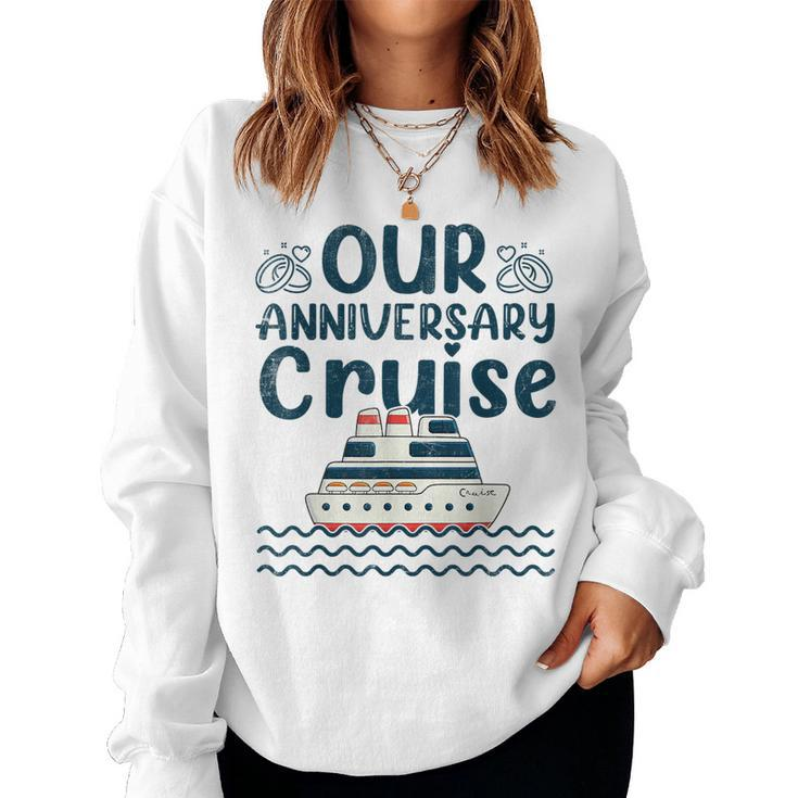 Our Anniversary Cruise Trip Wedding Husband Wife Couple  Women Crewneck Graphic Sweatshirt