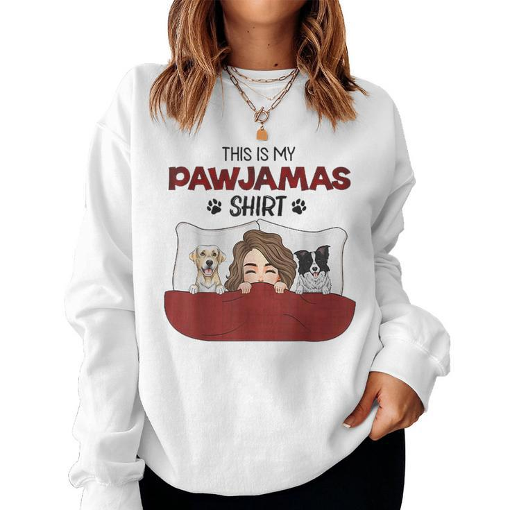 This Is My Pawjamas Mother's Day For Dog Mom Women Sweatshirt