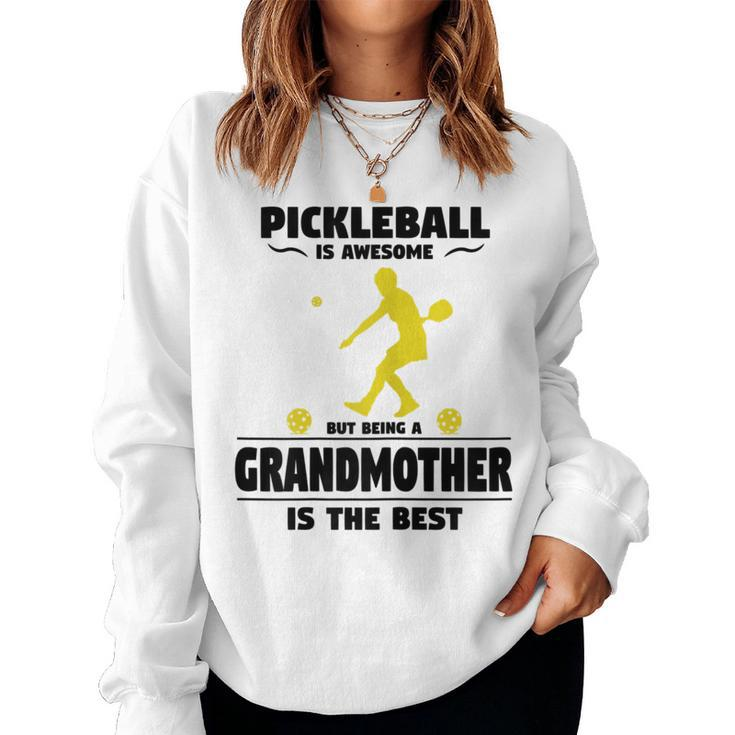 Pickleball - For Proud Grandmothers Grandma Pickleball Women Sweatshirt