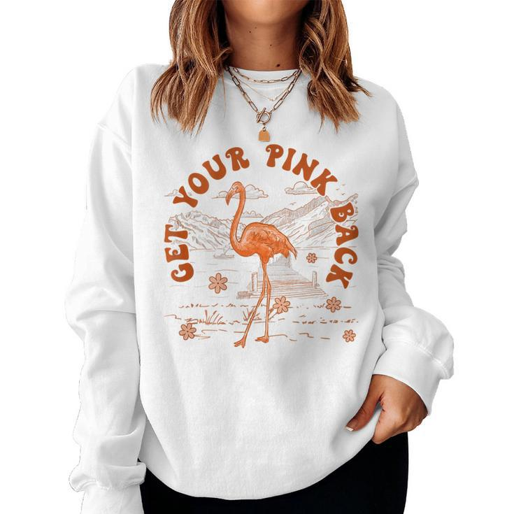 Get Your Pink Back Funny Flamingo For Womens Vintage Retro  Women Crewneck Graphic Sweatshirt