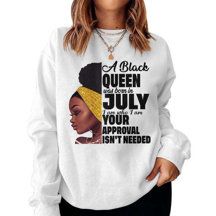 A Queen Was Born In July Black Queen African American Women Sweatshirt