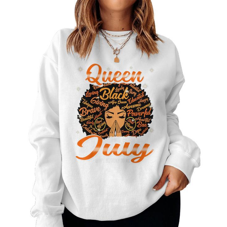 Queen Was Born In July Black History Birthday Junenth Women Sweatshirt