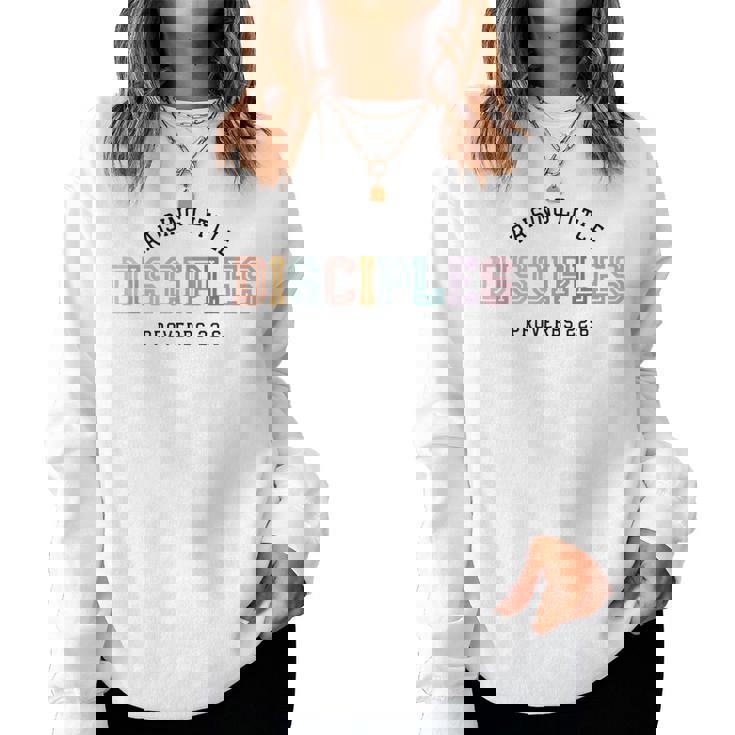 Raising Little Disciples Sweatshirt Proverbs 22:6 Sweatshirt For Religious Raising Little Disciples Sweatshirt Proverbs 22:6 Sweatshirt For Religious