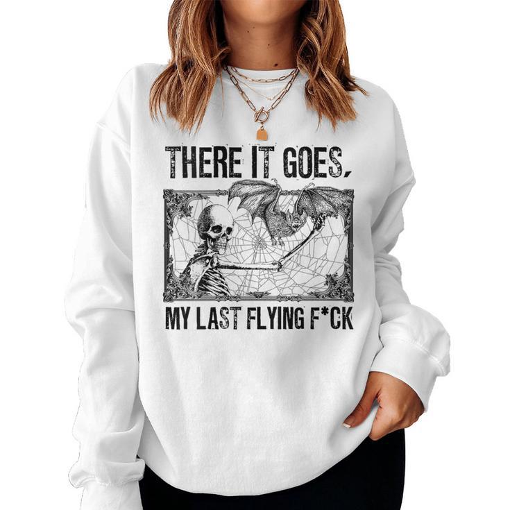 There It Goes My Last Flying F Sarcastic Happy Halloween Women Sweatshirt