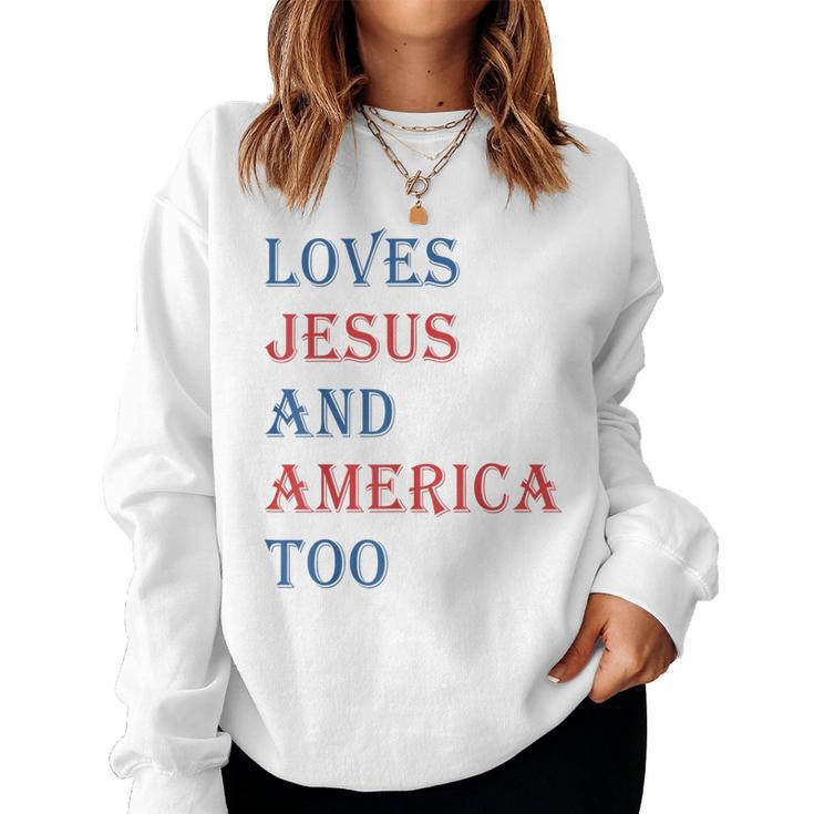 Retro Loves Jesus And America Too 4Th Of July Toddler Kids Women Sweatshirt