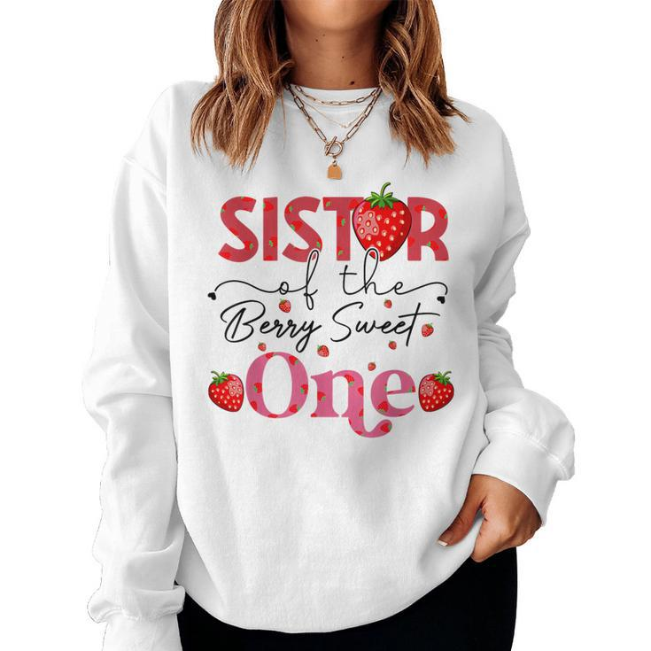 Sister Of The Berry Sweet Birthday Sweet Strawberry Women Sweatshirt