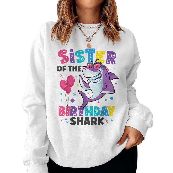 Sister Of The Shark Birthday Sis Matching Family Women Sweatshirt