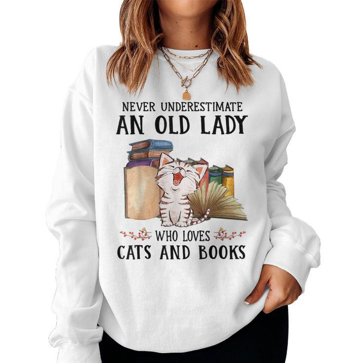 Never Underestimate An Old Lady Who Loves Cats And Books Women Sweatshirt