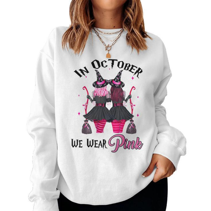 Witches In October We Wear Pink Autumn Fall Breast Cancer Women Sweatshirt