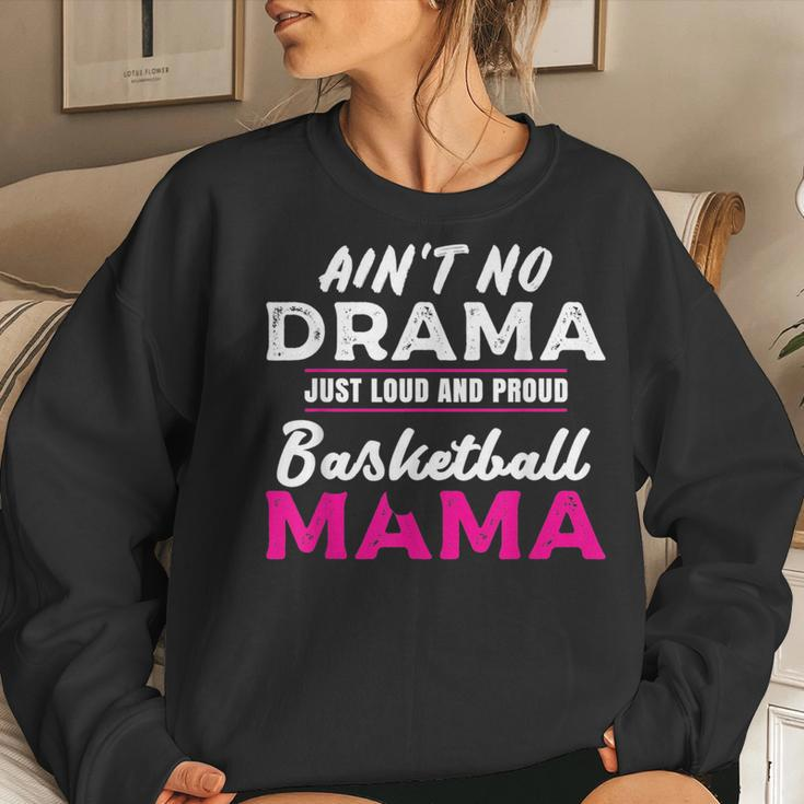 Aint No Drama Loud Proud Basketball Mom Sweatshirt Gifts for Her