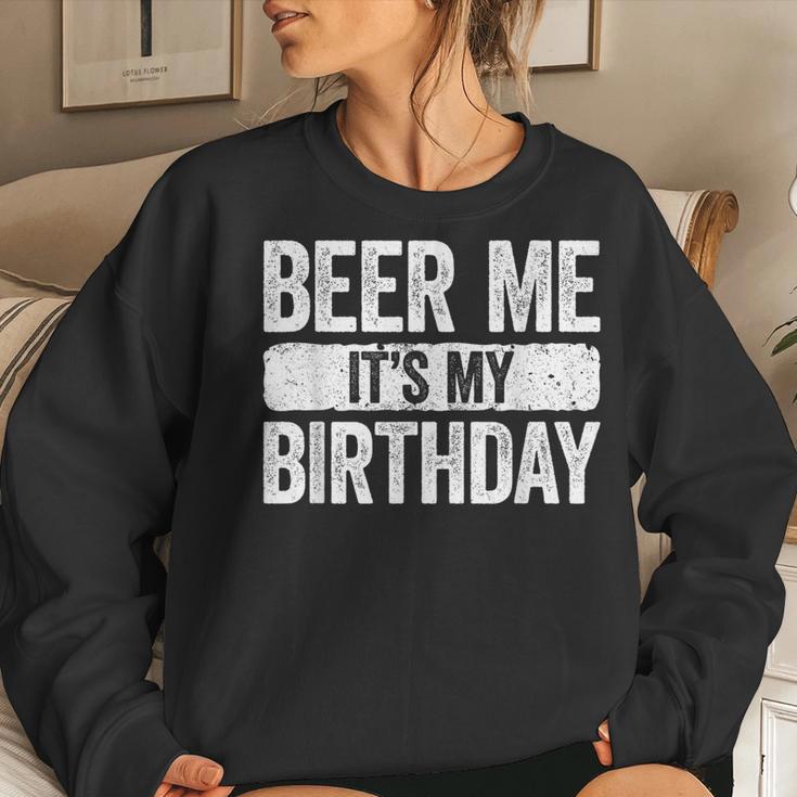 Beer Me It's My Birthday Drinking Women Sweatshirt Gifts for Her