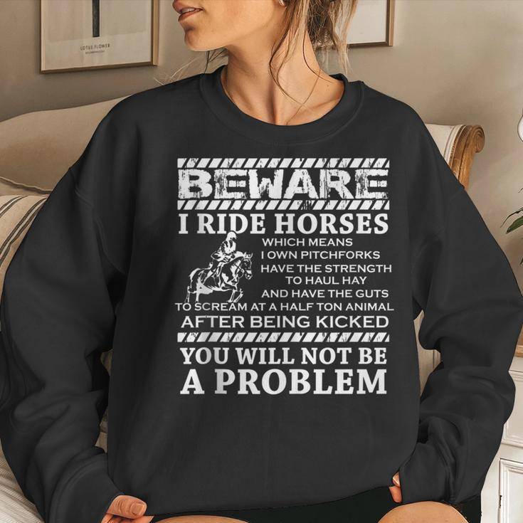 Beware I Ride Horses Horse Riding Equestrian For Girls Women Sweatshirt Gifts for Her