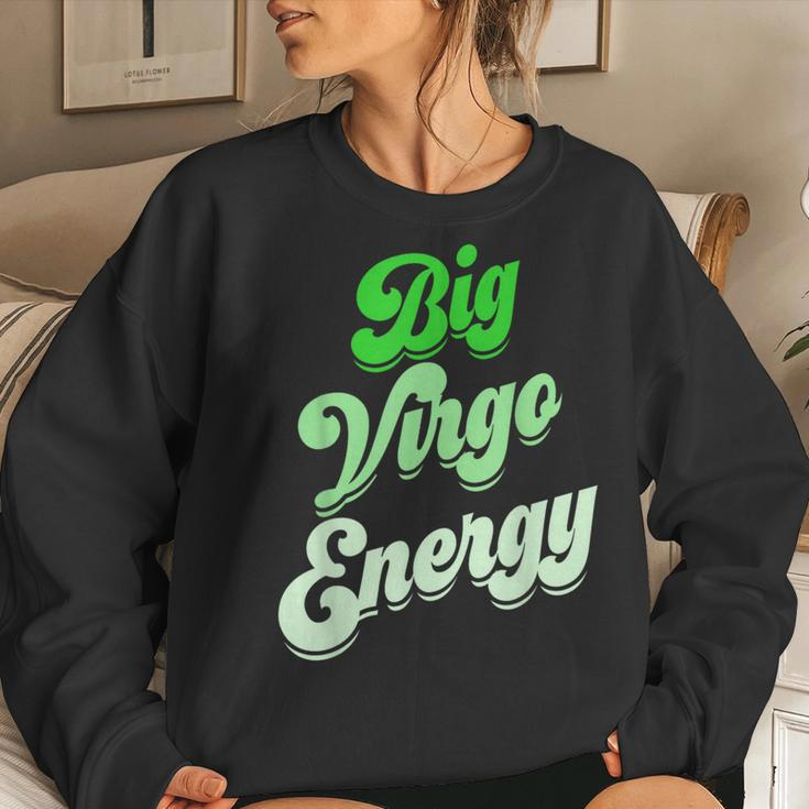 Big Virgo Energy Virgo For Birthday Zodiac Sign Women Sweatshirt Gifts for Her