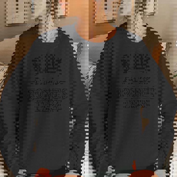 Blink If You Love Boone's Farm Wine Alcohol Women Sweatshirt Gifts for Her