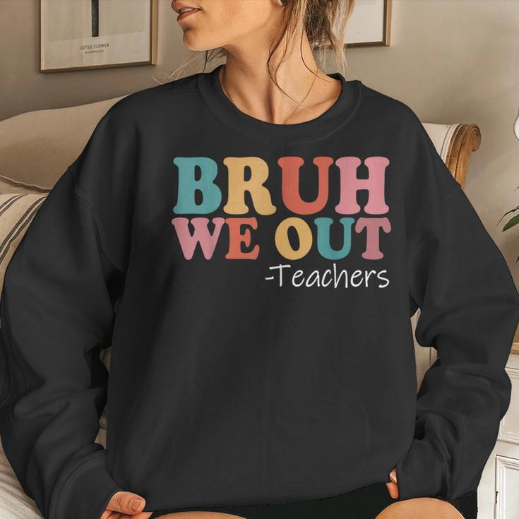 Bruh We Out Teachers Happy Last Day Of School Retro Vintage Women Crewneck Graphic Sweatshirt Gifts for Her