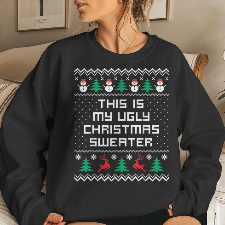 Christmas This Is My Ugly Sweater Women Sweatshirt Gifts for Her