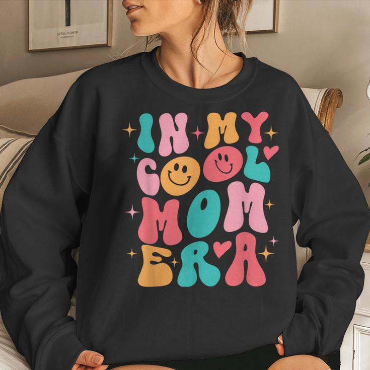 In My Cool Mom Era Groovy Mom Life Women Sweatshirt Gifts for Her